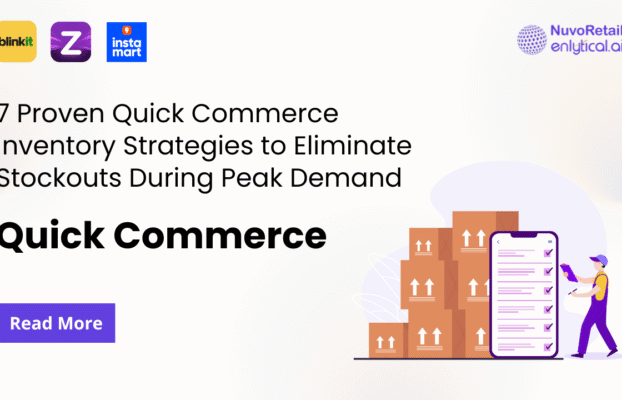 7 Proven Quick Commerce Inventory Strategies to Eliminate Stockouts During Peak Demand