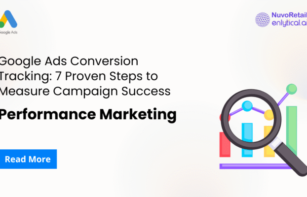 Google Ads Conversion Tracking: 7 Proven Steps to Measure Campaign Success
