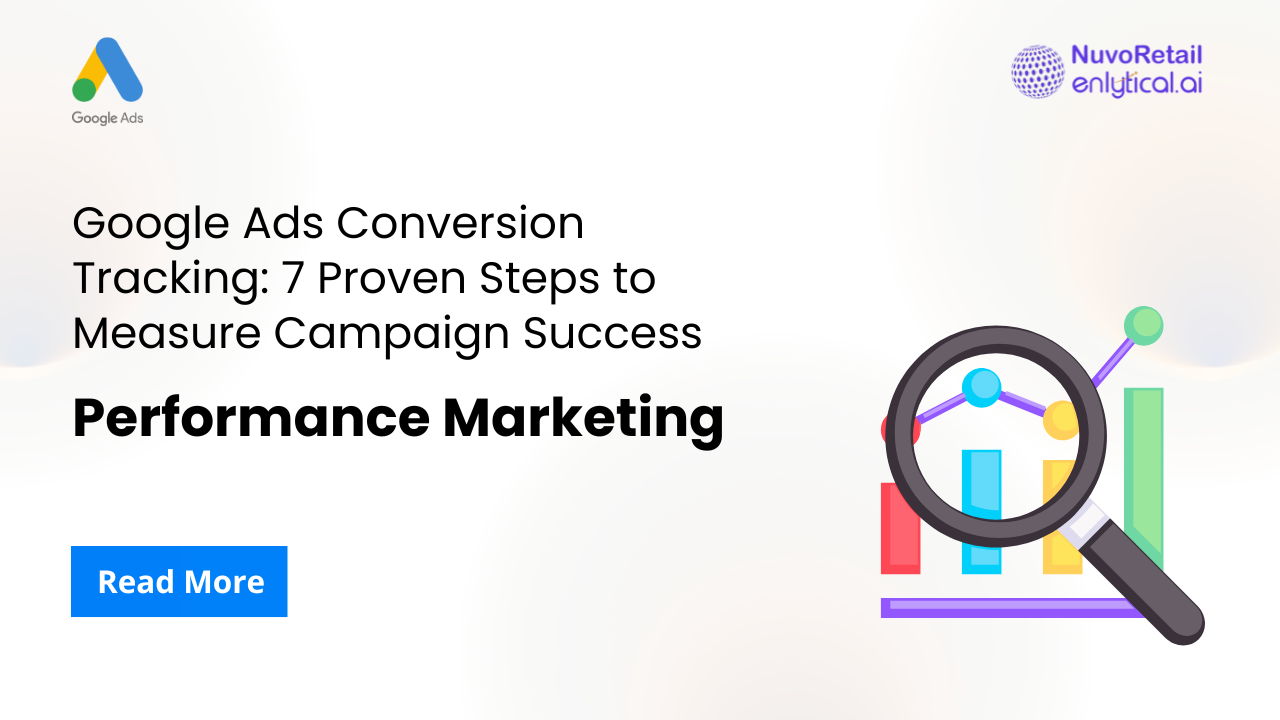 Google Ads Conversion Tracking: 7 Proven Steps to Measure Campaign Success
