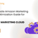 The Ultimate Amazon Marketing Cloud Optimization Guide for 2025