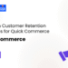 10 Proven Customer Retention Strategies for Quick Commerce
