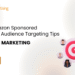 Best Amazon Sponsored Products Audience Targeting Tips