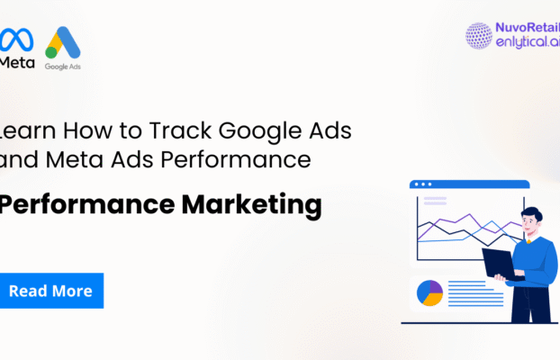 Learn How to Track Google Ads and Meta Ads Performance