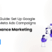 Ultimate Guide: Set Up Google Ads and Meta Ads Campaigns