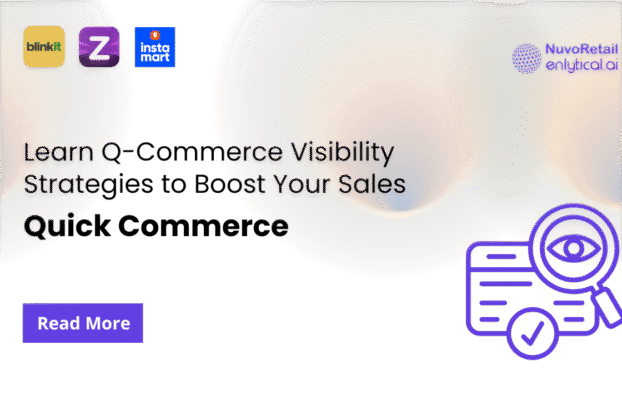 Learn Q-Commerce Visibility Strategies to Boost Your Sales