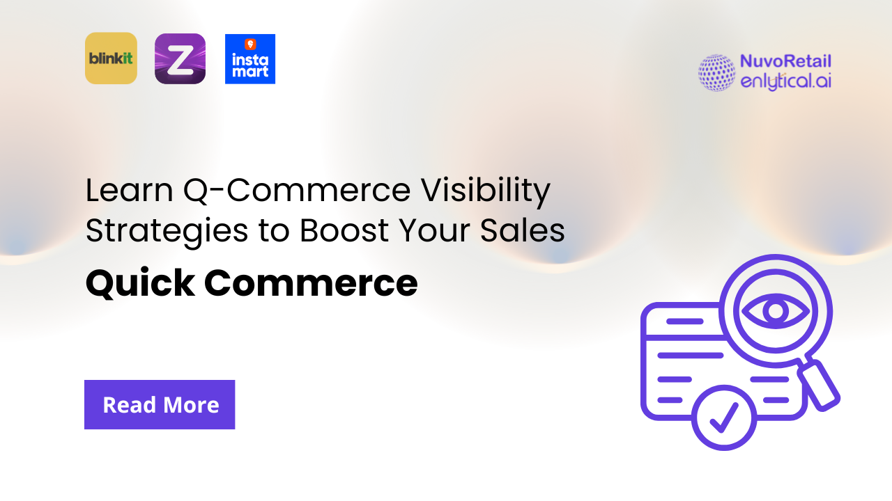 Learn Q-Commerce Visibility Strategies to Boost Your Sales