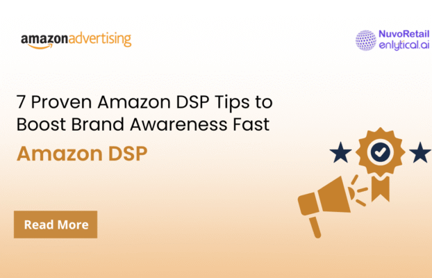 7 Proven Amazon DSP Tips to Boost Brand Awareness Fast