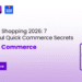 Instant Shopping 2026: 7 Powerful Quick Commerce Secrets