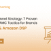 Full Funnel Strategy 7 Proven DSP & AMC Tactics for Brands