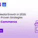 Retail Media Growth in 2026: Explore Proven Strategies