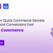 5 Proven Quick Commerce Secrets That Boost Conversions Fast
