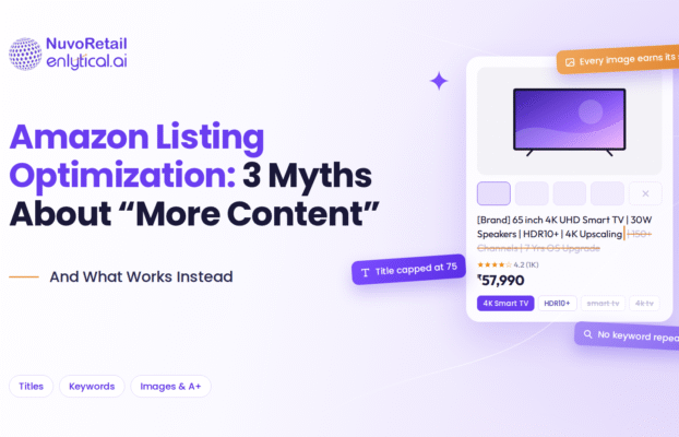 Amazon Listing Optimization: 3 Myths About “More Content” (and What Works Instead)
